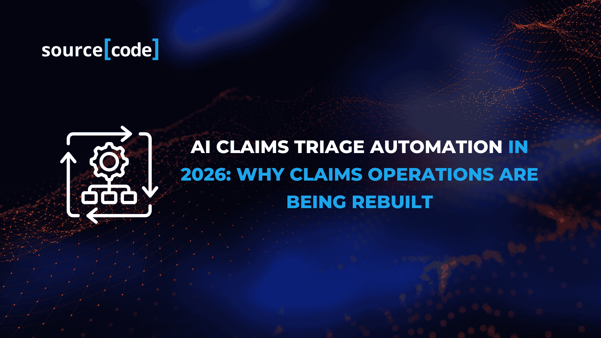 AI Claims Triage Automation in 2026: Why Claims Operations Are Being Rebuilt