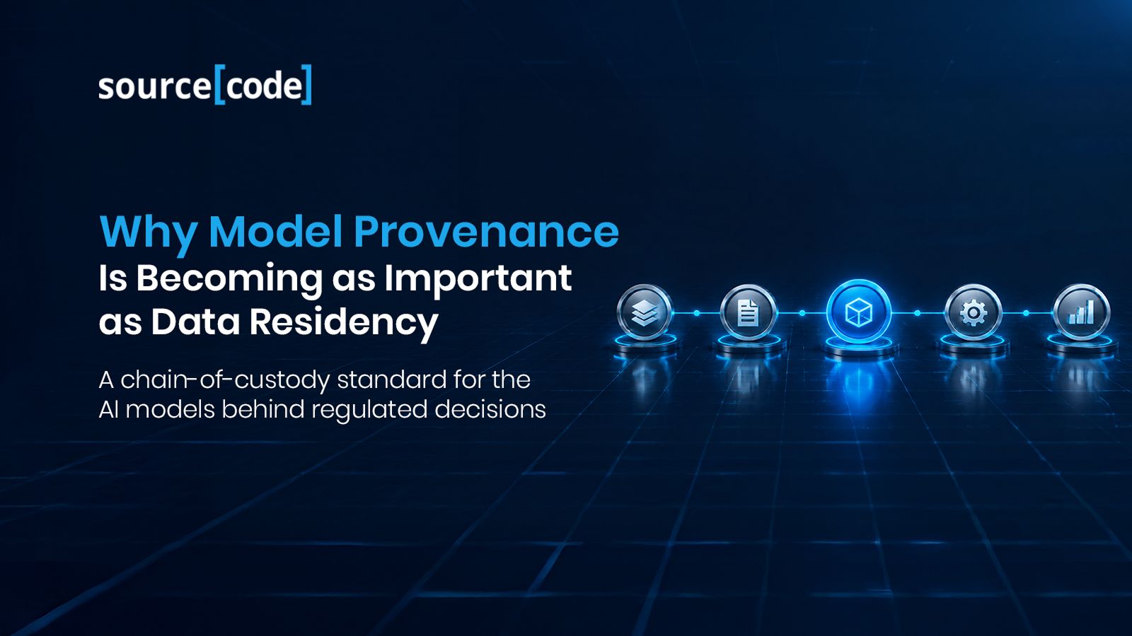 Why Model Provenance Is Becoming as Important as Data Residency 1.jpg